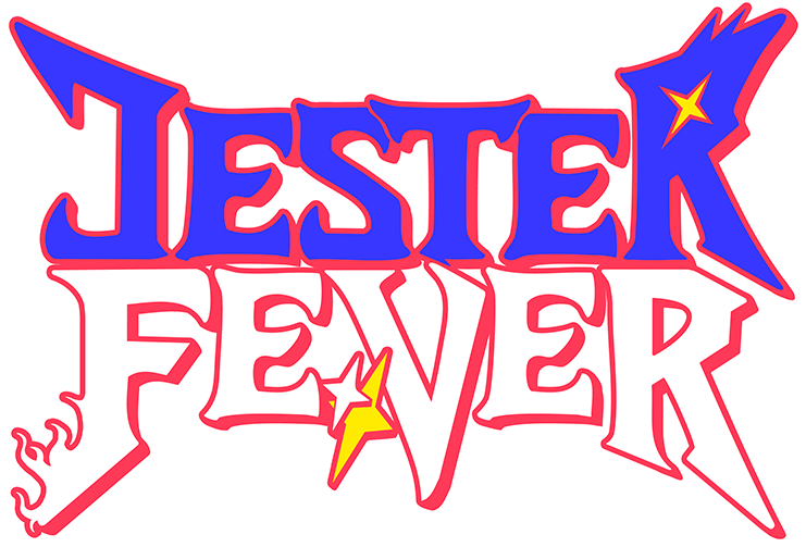 JESTER FEVER